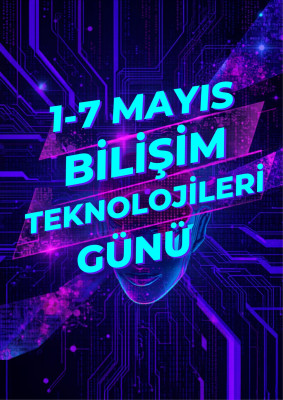 1-7 MAYIS BİLİŞİM HAFTASI